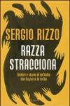 Razza stracciona. Uomini e storie di un'Italia che ha perso la rotta