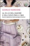 Al di là dell'amore e dell'odio per il cibo