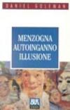 Menzogna, autoinganno, illusione