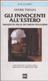 Gli innocenti all'estero. Viaggio in Italia dei nuovi pellegrini