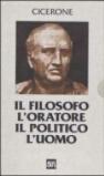 Il filosofo, l'oratore, il politico, l'uomo. Testo latino a fronte (6 vol.)