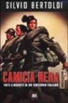 Camicia nera. Fatti e misfatti di un ventennio italiano