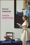 Amata scrittura. Laboratorio di analisi, letture, proposte, conversazioni