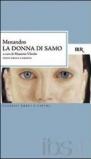 Donna di Samo. Testo greco a fronte (La)