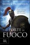 Le porte di fuoco. L'epico romanzo della battaglia delle Termopili