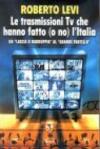 Le trasmissioni Tv che hanno fatto (o no) l'Italia. Da «Lascia o raddoppia» al «Grande fratello»