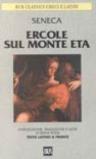 Ercole sul monte Eta. Testo latino a fronte