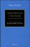 Arrembaggi e pensieri. Conversazione con Enzo Bettiza