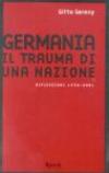 Germania. Il trauma di una nazione. Riflessioni 1938-2001