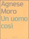 Un uomo così