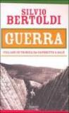 Guerra. Italiani in trincea da Caporetto a Salò