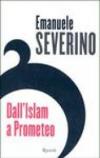 Dall'Islam a Prometeo