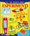 Il mio primo libro degli esperimenti. Forze e movimento