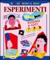 Il mio primo libro degli esperimenti. Suono e luci