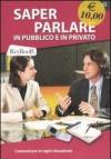 Saper parlare in pubblico e in privato
