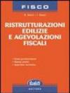 Ristrutturazioni edilizie e agevolazioni fiscali