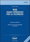 POS. Piano operativo per la sicurezza. Con CD-ROM