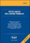 Testo unico dei lavori pubblici. Con CD-ROM