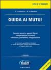 Guida ai mutui. Con CD-ROM