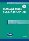 *MANUALE DELLE SOCIETA' DI CAPITALI Aspetti civilistici, disposizioni fiscali, adempimenti contabili per S.p.a. - S.r.l. - S.a.p.a.