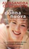 Una donna nuova. Come affrontare positivamente la menopausa