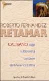 Calibano. Saggi sull'identità culturale dell'America latina