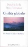 Civiltà globale-Un dialogo tra Islam e Buddismo: Majid Tehranian