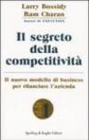 Il segreto della competitività. Il nuovo modello di business per rilanciare l'azienda