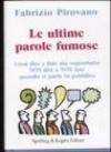 Le ultime parole fumose