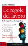 Le regole del lavoro. Dalla legge Treu alla legge Biagi