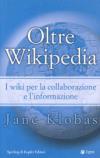 Oltre Wikipedia. I Wiki per la collaborazione e l'informazione