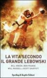 La vita secondo il Grande Lebowski