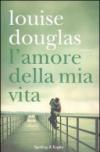 L'amore della mia vita