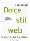 Dolce stil web. Le parole al tempo di internet