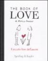 The book of love. Il piccolo libro dell'amore