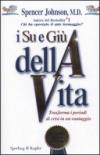 I su e giù della vita. Trasforma i periodi di crisi in un vantaggio