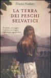 La terra dei peschi selvatici