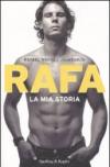 Rafa. La mia storia
