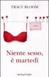 Niente sesso, è martedì