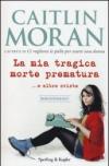 La mia tragica morte prematura... e altre sviste