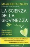 La scienza della giovinezza. Come ridurre età biologica, peso e stress