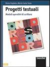 Progetti testuali. Moduli operativi di scrittura