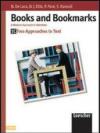 Book and bookmarks. A modular approach to literature. Two approaches to text. Per le Scuole superiori