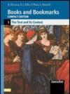 Books and Bookmarks. Per le Scuole superiori. 1.The Text and Its Context