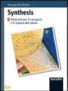 Synthesis. Materiali per il recupero e il ripasso di latino. Per le Scuole superiori. 2.