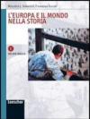 L'Europa e il mondo nella storia. Quaderno di lavoro C: XIX-XXI secolo. Per le Scuole superiori. Con espansione online