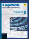 Il vagabondo. Percorsi e strumenti del sapere geografico. Modulo B: L'Europa: economia, istituzioni, Stati-Il mio portfolio. Per le Scuole superiori (2 vol.)