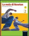 La mela di Newton. Educazione scientifica. Con materiali per il portfolio. Per la Scuola media. 2.