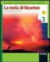 La mela di Newton. Corso di educazione scientifica. Con espansione online. Per la Scuola media. 3.