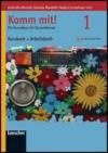 Komm mit! Kursbuch-Arbeitsbuch. Con CD Audio formato MP3. Per le Scuole superiori. 1.